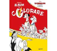 La carica dei 101. Il mio primo album da colorare