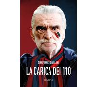 La carica dei 110 - Civolani Gianfranco