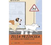 La carica dei fuoriclasse. Zelda Mezzacoda