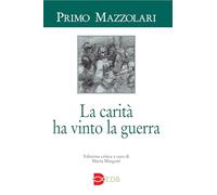 La carità ha vinto la guerra