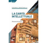 La carità intellettuale. Percorsi di ricerca