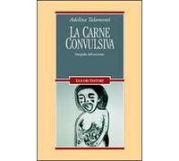 La carne convulsiva. Etnografia dell'esorcismo
