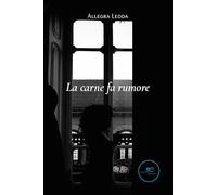 La carne fa rumore