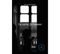 La carne fa rumore