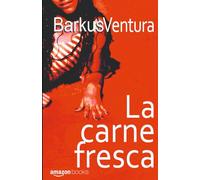 La Carne Fresca: avventure a sud del mondo