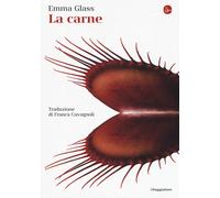 La carne [Paperback] [Mar 08, 2018] Glass, Emma and Cavagnoli, Franca