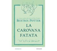 LIBRO LA CAROVANA FATATA - BEATRIX POTTER