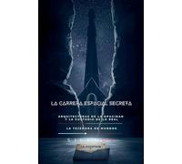 LA CARRERA ESPACIAL SECRETA