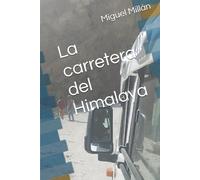 La carretera del Himalaya