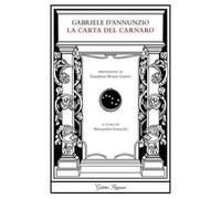 La carta del Carnaro - D'Annunzio Gabriele