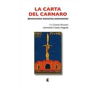 La carta del Carnaro. Dannunziana, massonica, autonomista