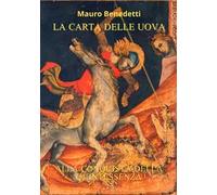 La carta delle uova. Alla conquista della quintessenza