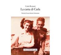 La carta di Carla. Storia di una donna fortunata