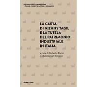 La carta di Nizhny Tagil e la tutela del patrimonio industriale in Italia