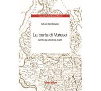 La carta di Varese. Scritti dal 2009 al 2023 - [Schena Editore]