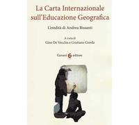La carta internazionale sull'educazione geografica. L'eredità di Andrea Bissanti