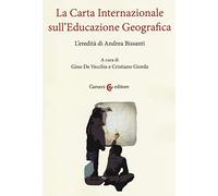 La carta internazionale sull'educazione geografica. L'eredità di Andrea Bissanti