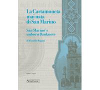 La cartamoneta mai nata di San Marino-San Marino's unborn banknote. Ediz. illustrata