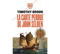 La carte perdue de John Selden: Sur la route des épices en mer de Chine