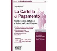 La cartella di pagamento. Controversie, soluzioni e tutela del contribuente. Con aggiornamento online
