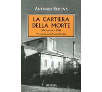 La cartiera della morte. Mignagola 1945