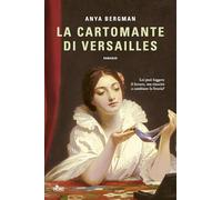 Libri Bergman Anya - La Cartomante Di Versailles