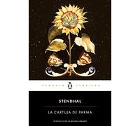 La cartuja de Parma: con introducción de un catedrático emérito de la Universidad de la Sorbona
