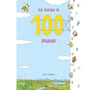 La casa a 100 piani. Ediz. a colori
