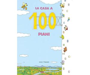 La casa a 100 piani. Ediz. a colori
