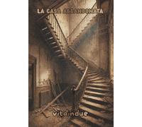La Casa Abbandonata