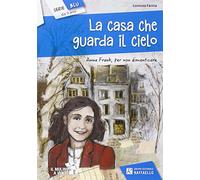 La casa che guarda il cielo