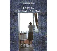La casa che guarda il mare