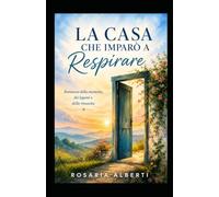 La casa che imparò a respirare