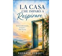 La casa che imparò a respirare: iI silenzio abitato