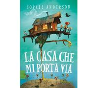 La casa che mi porta via