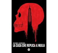 La Casa che Replica il Nulla