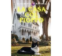 La casa col pioppo: (Collana Nirvana - PubMe)