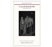 La casa de Bernarda Alba: Edición crítica anotada con estudio preliminar