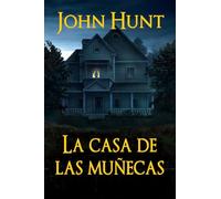 La Casa de las Muñecas: Un thriller de terror psicológico: 1
