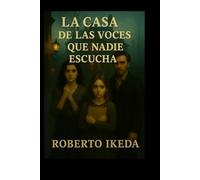 La Casa de las Voces que Nadie Escucha: Versión en español