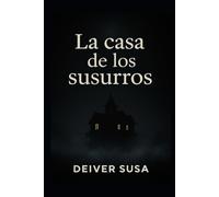 La casa de los susurros