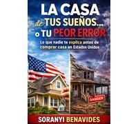 La Casa de Tus Sueños… o Tu Peor Error: Lo que nadie te explica antes de comprar casa en Estados Unidos