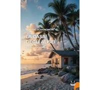 La casa degli alisei e altri racconti