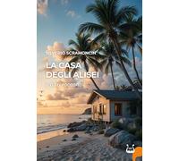 Libri Scramoncin Silverio - La Casa Degli Alisei E Altri Racconti