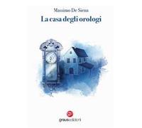 La casa degli orologi