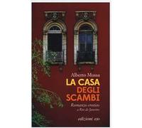 La casa degli scambi - Mussa Alberto