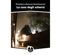 La casa degli scherzi