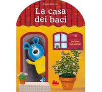 La casa dei baci. Ediz. a colori