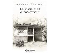 La casa dei giocattoli - 2025 - Incipit23