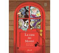 La casa dei mostri. Ediz. a colori